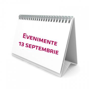 Evenimente in data de 13 septembrie